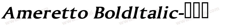 Ameretto BoldItalic字体转换
